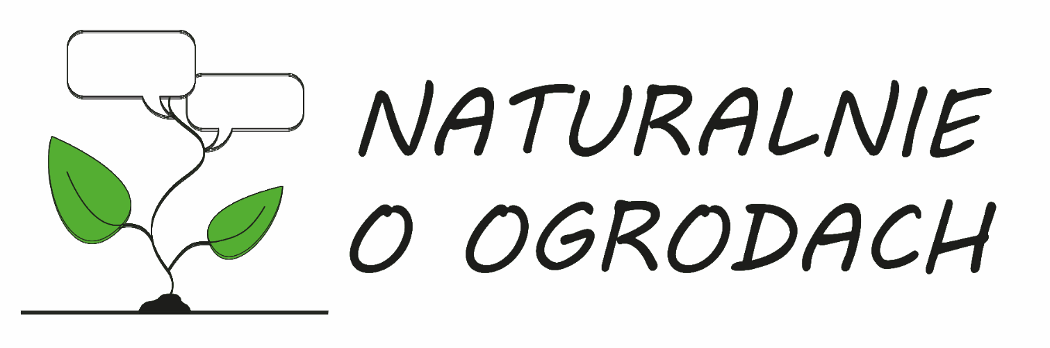 Naturalnie o Ogrodach – ogrody przyjazne naturze, podcast, blog i poradnik ogrodniczy.
